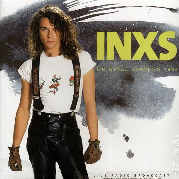 INXS - ORIGINAL SINNERS 1984: LIVE AT THE CLEVELAND AGORA