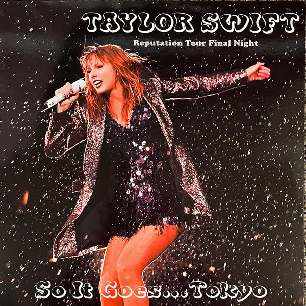 TAYLOR SWIFT - SO IT GOES... TOKYO