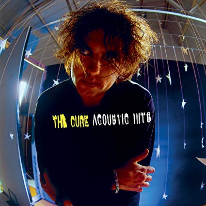 CURE - GREATEST HITS ACOUSTIC (2017 RE)